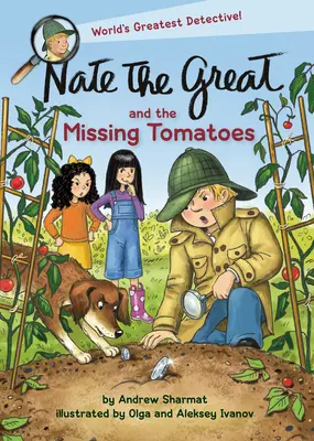 Nate cel Mare și Roșiile Dispărute - Nate the Great and the Missing Tomatoes