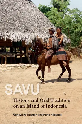 Savu: Istorie și tradiție orală pe o insulă din Indonezia - Savu: History and Oral Tradition on an Island of Indonesia
