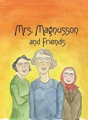 Doamna Magnusson și prietenii - Mrs. Magnusson & Friends
