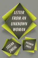Scrisoare de la o femeie necunoscută și alte povestiri (Zweig Stefan (Autor)) - Letter from an Unknown Woman and Other Stories (Zweig Stefan (Author))