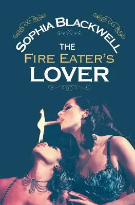 Amantul mâncătorului de foc - The Fire Eater's Lover