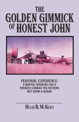 Gimmick-ul de aur al lui Honest John - The Golden Gimmick of Honest John