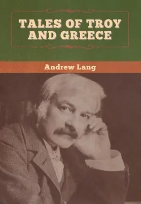 Povești din Troia și Grecia - Tales of Troy and Greece