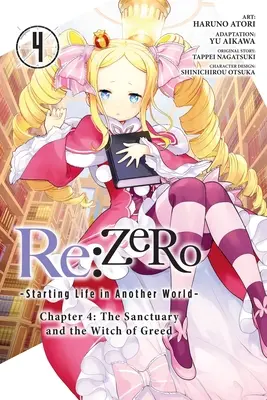 RE: Zero -Starting Life in Another World-, Capitolul 4: Sanctuarul și vrăjitoarea lăcomiei, Vol. 4 (Manga) - RE: Zero -Starting Life in Another World-, Chapter 4: The Sanctuary and the Witch of Greed, Vol. 4 (Manga)