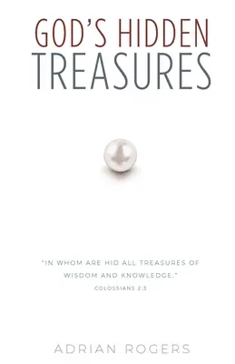Comorile ascunse ale lui Dumnezeu: Toată înțelepciunea și cunoașterea - God's Hidden Treasures: All Wisdom and Knowledge