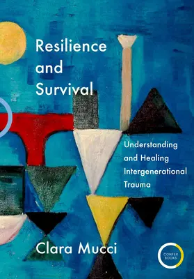 Reziliență și supraviețuire: Înțelegerea și vindecarea traumelor intergeneraționale - Resilience and Survival: Understanding and Healing Intergenerational Trauma