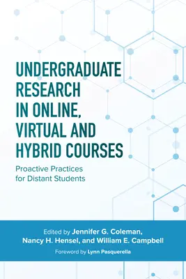 Cercetarea universitară în cadrul cursurilor online, virtuale și hibride: Practici proactive pentru studenții aflați la distanță - Undergraduate Research in Online, Virtual, and Hybrid Courses: Proactive Practices for Distant Students