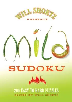 Will Shortz prezintă Mild Sudoku: 200 de puzzle-uri de la ușor la greu - Will Shortz Presents Mild Sudoku: 200 Easy to Hard Puzzles