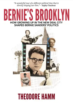 Brooklyn-ul lui Bernie: Cum a evoluat politica lui Bernie Sanders crescând în orașul New Deal - Bernie's Brooklyn: How Growing Up in the New Deal City Shaped Bernie Sanders' Politics