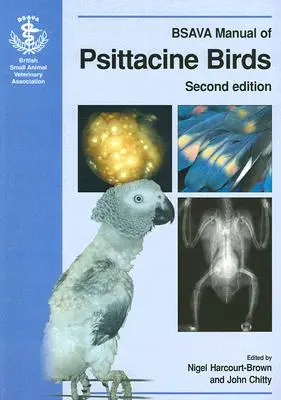 Manualul BSAVA al păsărilor psitacine - BSAVA Manual of Psittacine Birds