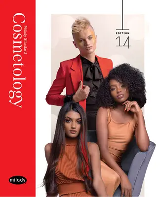 Milady Standard Cosmetologie - Milady Standard Cosmetology