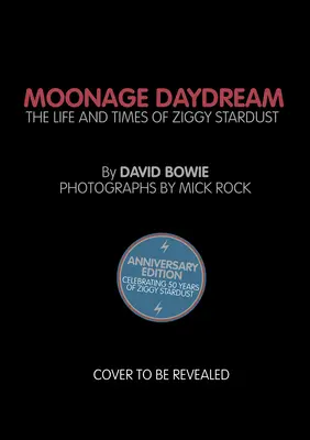 Moonage Daydream: Viața și epoca lui Ziggy Stardust - Moonage Daydream: The Life & Times of Ziggy Stardust