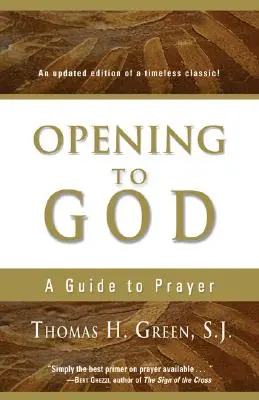 Deschiderea către Dumnezeu: Un ghid pentru rugăciune - Opening to God: A Guide to Prayer