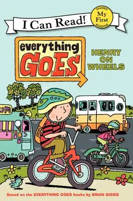 Everything Goes: Henry pe roți - Everything Goes: Henry on Wheels