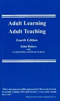 Învățarea adulților, predarea adulților - Adult Learning, Adult Teaching
