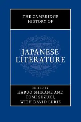 Istoria Cambridge a literaturii japoneze - The Cambridge History of Japanese Literature