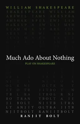 Mult spus despre nimic - Much ADO about Nothing
