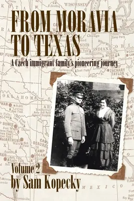 De la Moravia la Texas: Călătoria de pionierat a unei familii de imigranți cehi - From Moravia to Texas: A Czech Immigrant Family's Pioneering Journey