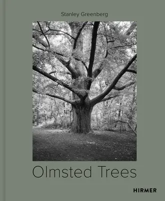 Copacii Olmsted: Stanley Greenberg - Olmsted Trees: Stanley Greenberg