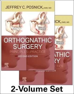 Chirurgie ortognatică - Set de 2 volume: Principii și practică - Orthognathic Surgery - 2 Volume Set: Principles and Practice