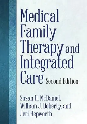 Terapia familiei medicale și îngrijirea integrată - Medical Family Therapy and Integrated Care