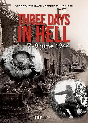 Trei zile în iad: 7-9 iunie 1944 - Three Days in Hell: 7-9 June 1944