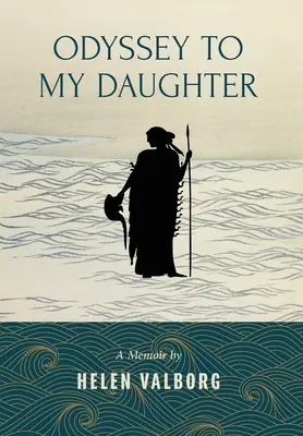 Odiseea către fiica mea - Odyssey To My Daughter