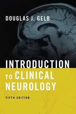 Introducere în neurologia clinică - Introduction to Clinical Neurology