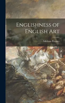 Caracterul englezesc al artei engleze - Englishness of English Art