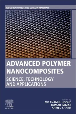 Nanocompozite polimerice avansate: știință, tehnologie și aplicații - Advanced Polymer Nanocomposites: Science, Technology and Applications