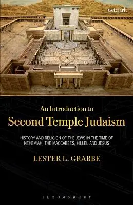 O introducere în iudaismul celui de-al Doilea Templu - An Introduction to Second Temple Judaism