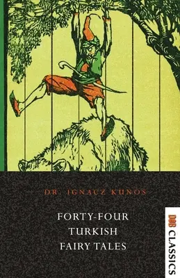 Patruzeci și patru de basme turcești - Forty-four Turkish Fairy Tales