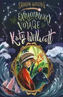 Călătoria extraordinară a lui Katy Willacott - Extraordinary Voyage of Katy Willacott