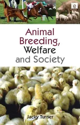 Înmulțirea animalelor, bunăstarea și societatea - Animal Breeding, Welfare and Society