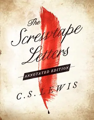 Scrisorile lui Screwtape - The Screwtape Letters