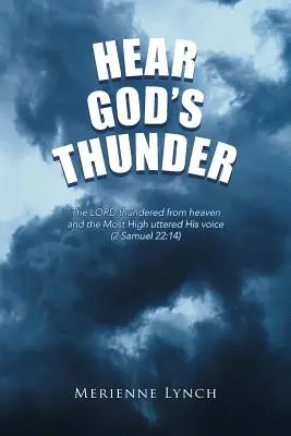 Auzi tunetul lui Dumnezeu - Hear God's Thunder