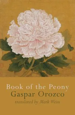Cartea bujorului (Book of the Peony) - Book of the Peony