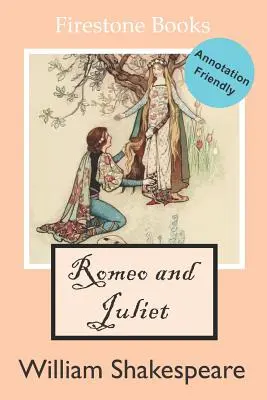 Romeo și Julieta: Annotation-Friendly Edition - Romeo and Juliet: Annotation-Friendly Edition