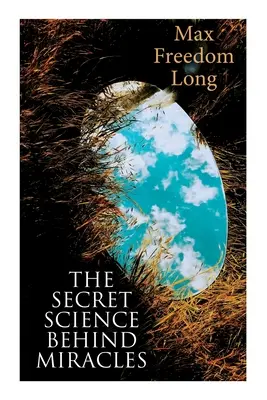 Știința secretă din spatele miracolelor - The Secret Science Behind Miracles