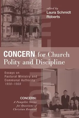 Preocupare pentru politica și disciplina bisericească (Concern for Church Polity and Discipline) - Concern for Church Polity and Discipline