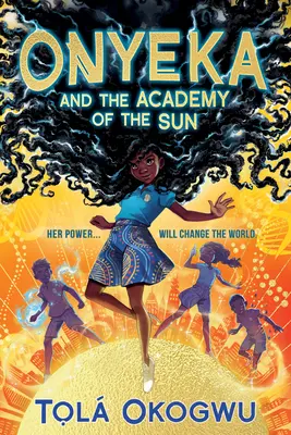 Onyeka și Academia Soarelui - Onyeka and the Academy of the Sun