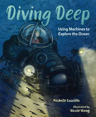 Scufundare adâncă: Utilizarea mașinilor pentru explorarea oceanului - Diving Deep: Using Machines to Explore the Ocean
