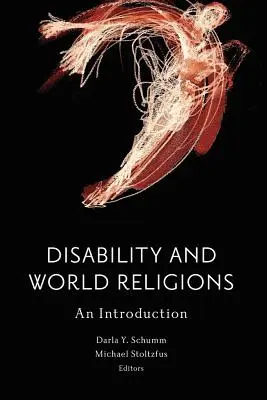 Dizabilitatea și religiile lumii: O introducere - Disability and World Religions: An Introduction