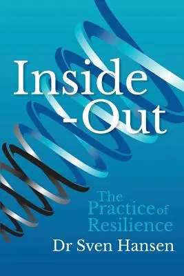Inside-Out: Practica rezilienței - Inside-Out: The Practice of Resilience