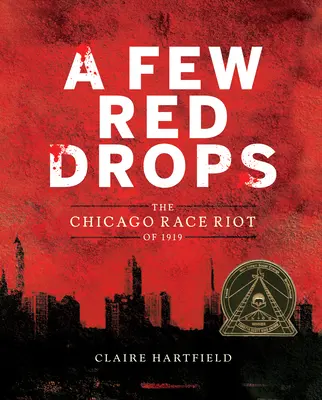 Câteva picături roșii: Revolta rasială din Chicago din 1919 - A Few Red Drops: The Chicago Race Riot of 1919