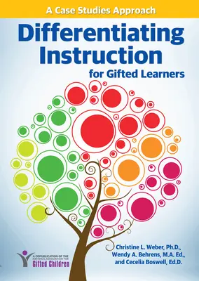 Instruirea diferențiată pentru elevii supradotați: O abordare bazată pe studii de caz - Differentiating Instruction for Gifted Learners: A Case Studies Approach