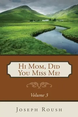 Hi Mom, Did You Miss Me? Volumul 3 - Hi Mom, Did You Miss Me? Volume 3