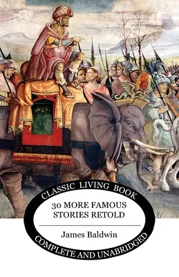 Încă treizeci de povești celebre repovestite - Thirty More Famous Stories Retold