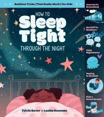 Cum să dormi bine toată noaptea: Trucuri la culcare (care chiar funcționează!) pentru copii - How to Sleep Tight Through the Night: Bedtime Tricks (That Really Work!) for Kids