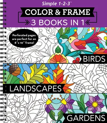 Color & Frame - 3 cărți în 1 - Păsări, peisaje, grădini (Adult Coloring Book) - Color & Frame - 3 Books in 1 - Birds, Landscapes, Gardens (Adult Coloring Book)
